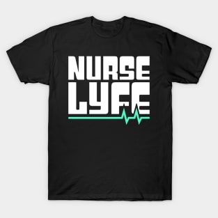 Nurse Lyfe T-Shirt